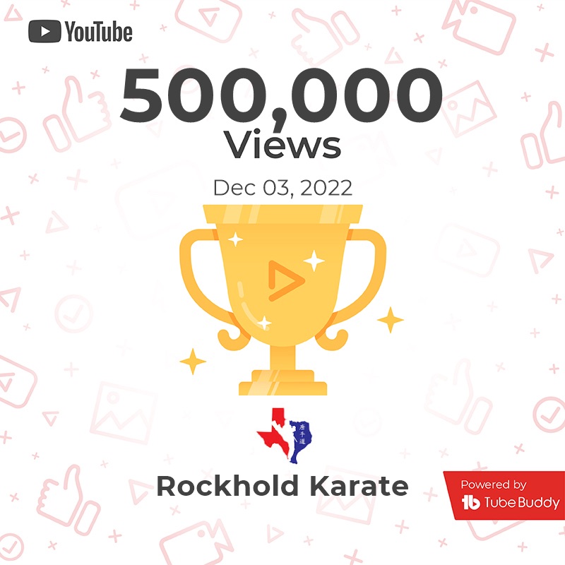 Half a Million views of the Rockhold Karate YouTube Channel
